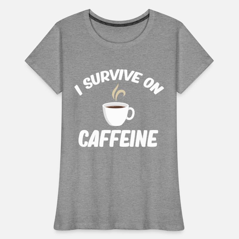 I Survive In Caffeine Graveyard Cemetery Mortuary