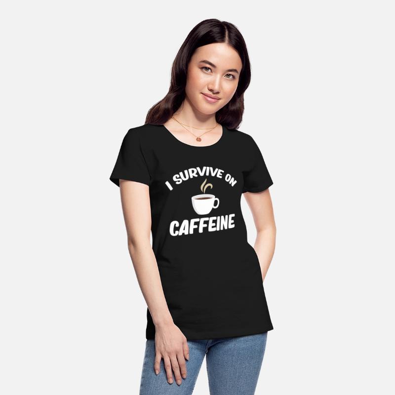 I Survive In Caffeine Graveyard Cemetery Mortuary