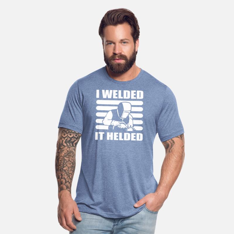I Welded It Helded Machinist