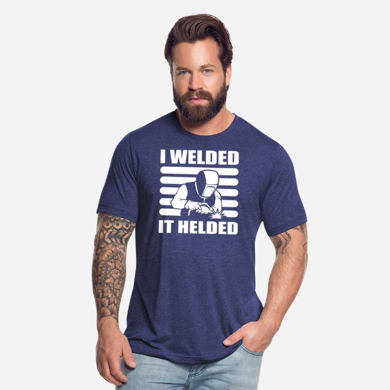 I Welded It Helded Machinist