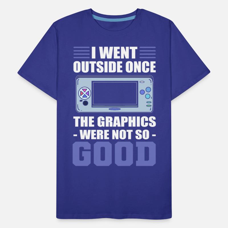 I Went Outside Once The Graphics Were Not So Good