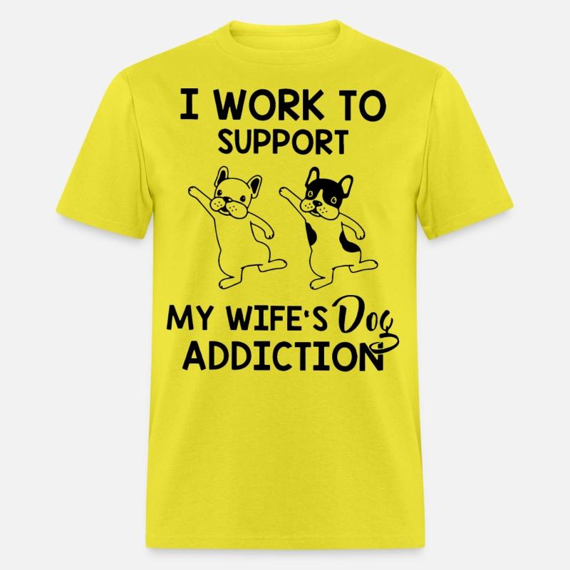 I work to support my wife s dog addiction husband