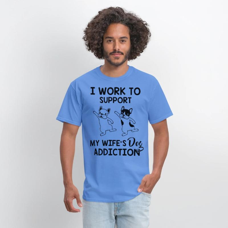 I work to support my wife s dog addiction husband