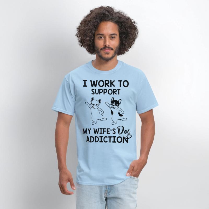 I work to support my wife s dog addiction husband