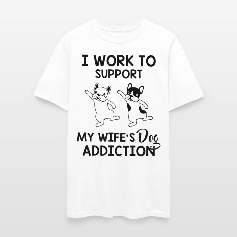 I work to support my wife s dog addiction husband