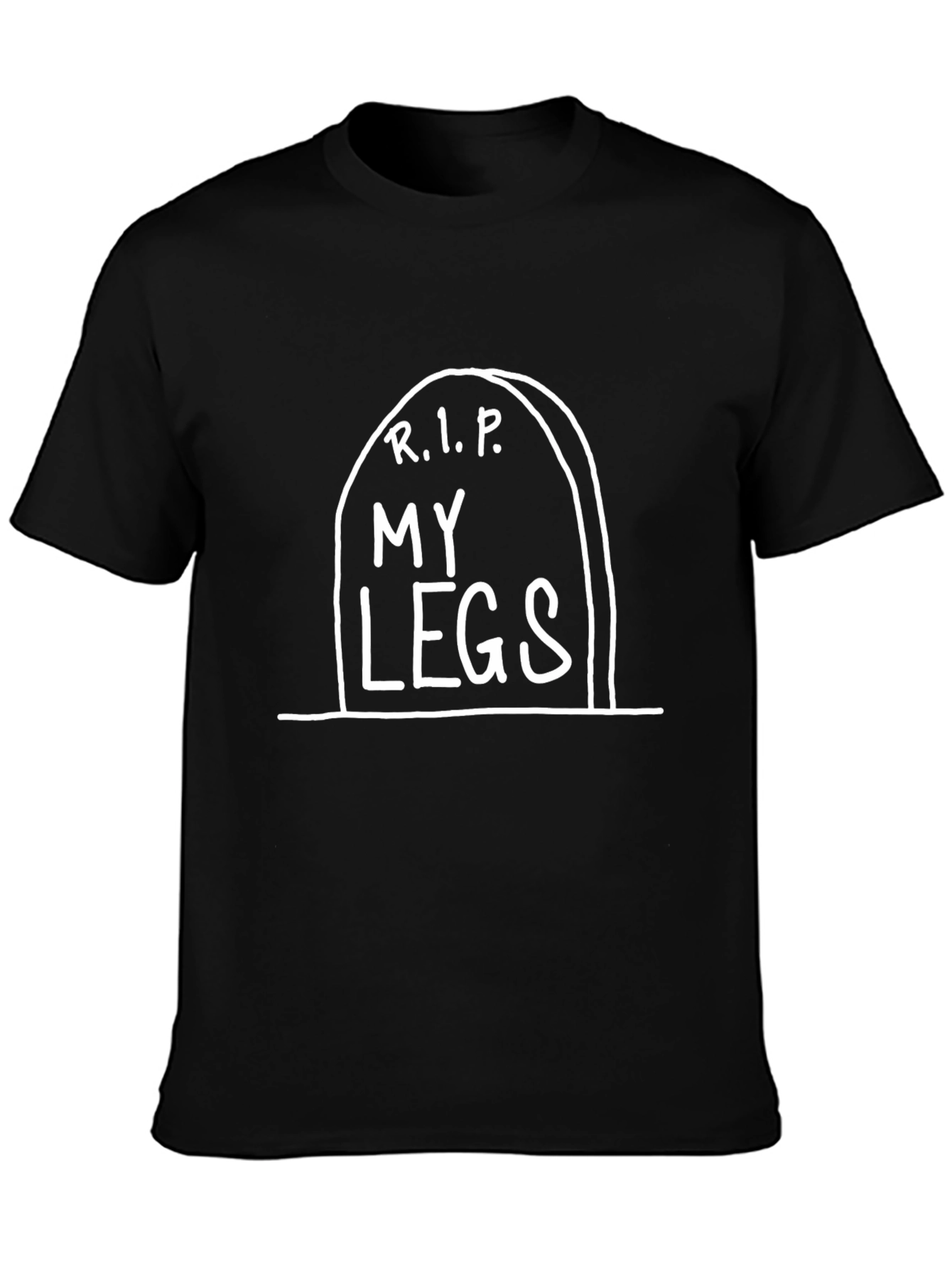 R.I.P. My Legs Funny Black Graphic Tee