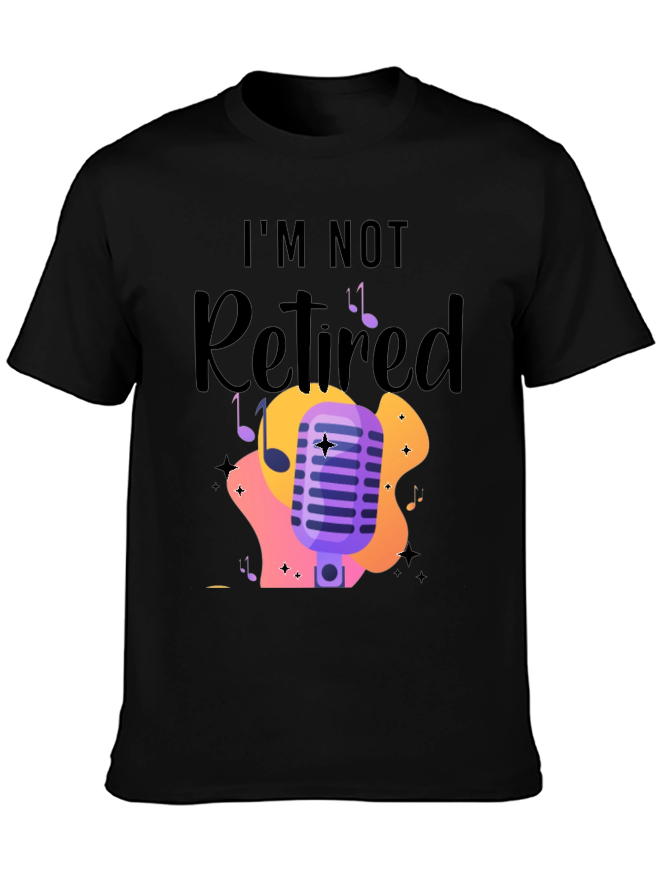 Im Not Retired Music Lover T-Shirt