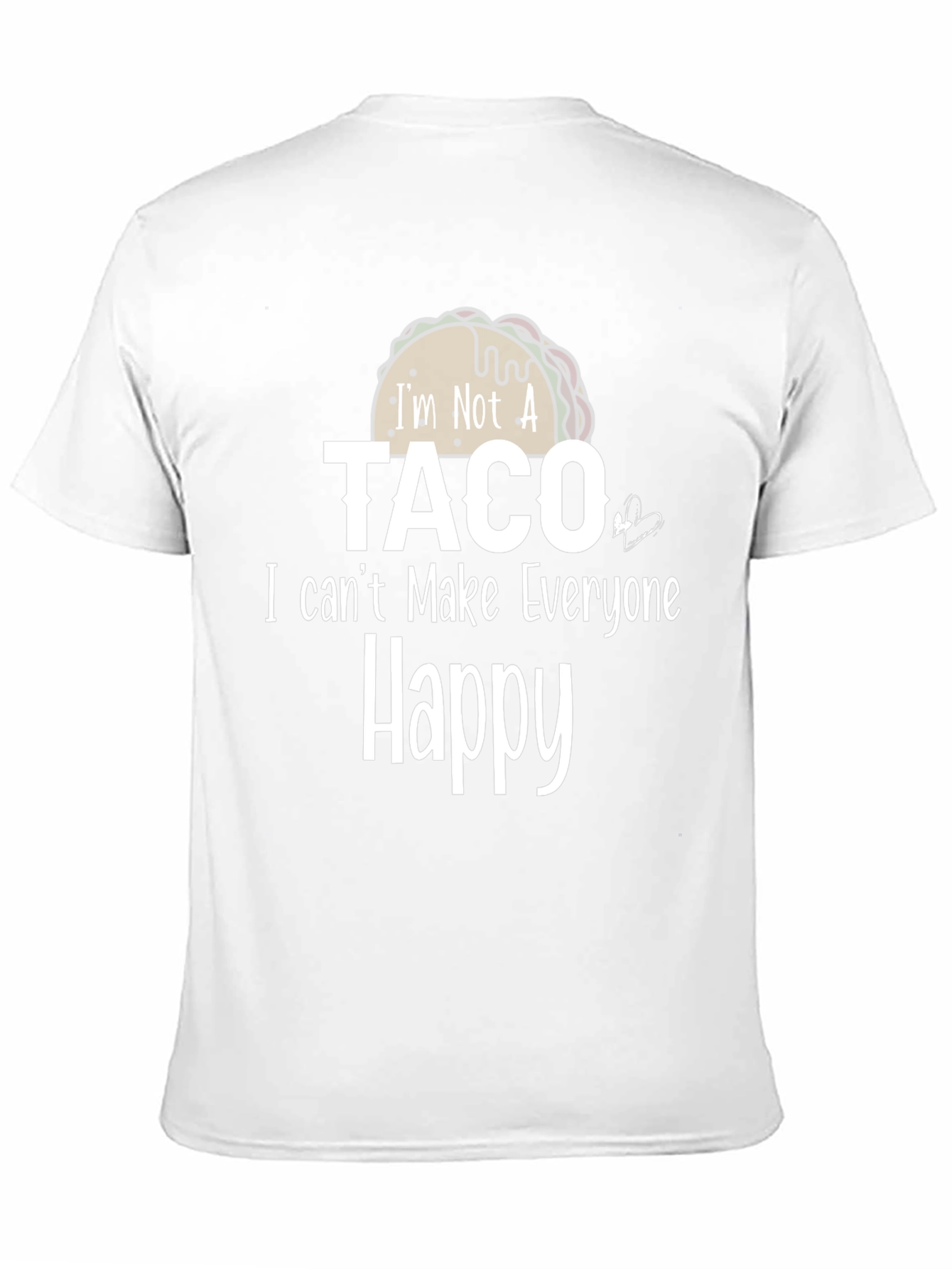 Im Not A Taco Funny Graphic T-Shirt