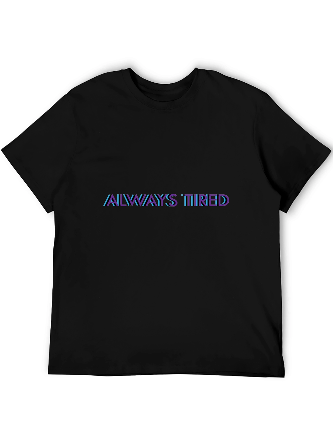 Always Tired Graphic Tee - Mens Black T-Shirt