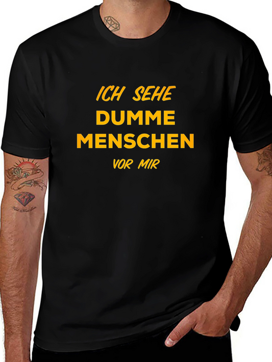 Ich Sehe Dumme Menschen Funny T-Shirt
