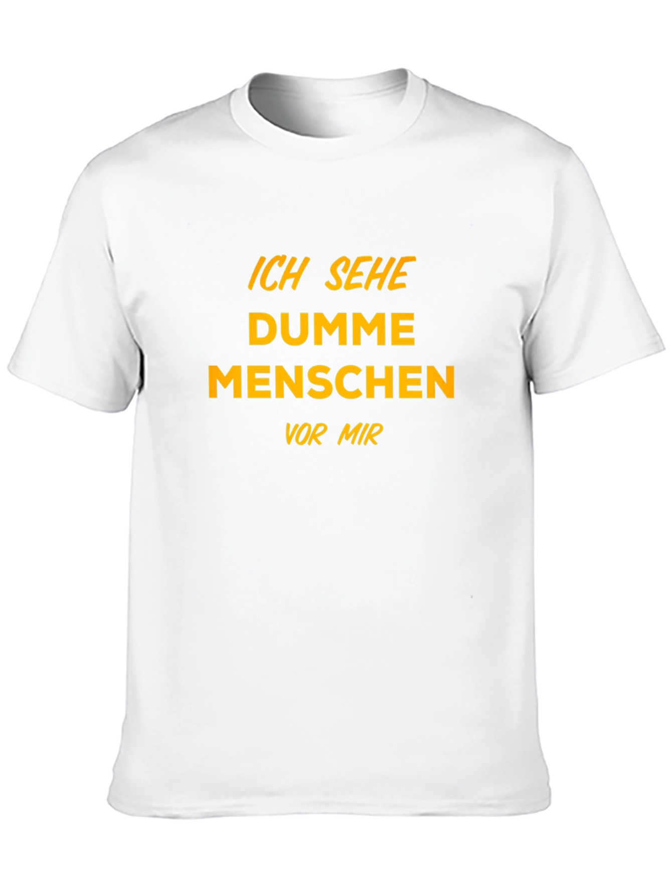 Ich Sehe Dumme Menschen Funny T-Shirt