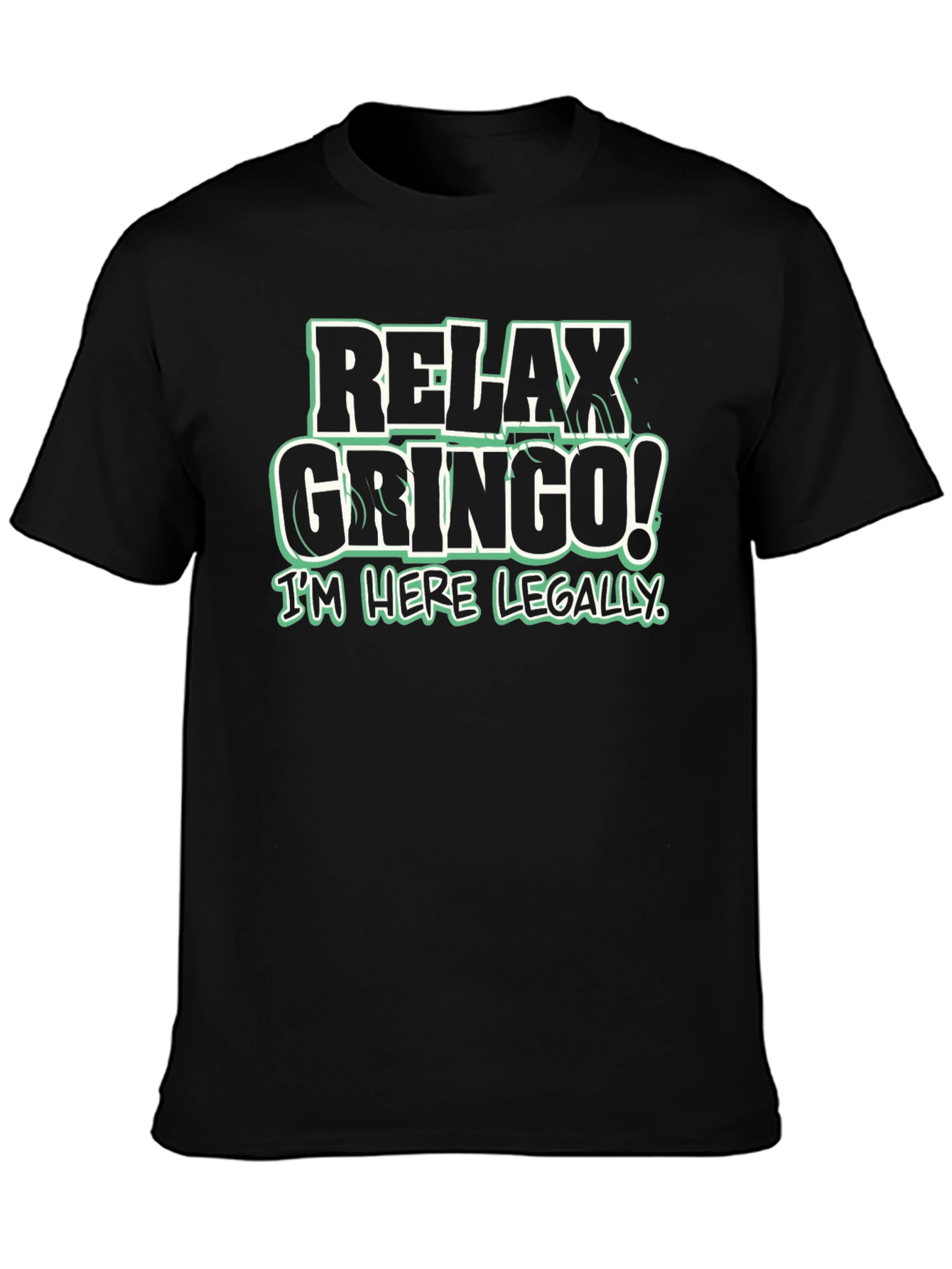 Relax Gringo! Graphic Tee - Funny Slogan T-Shirt