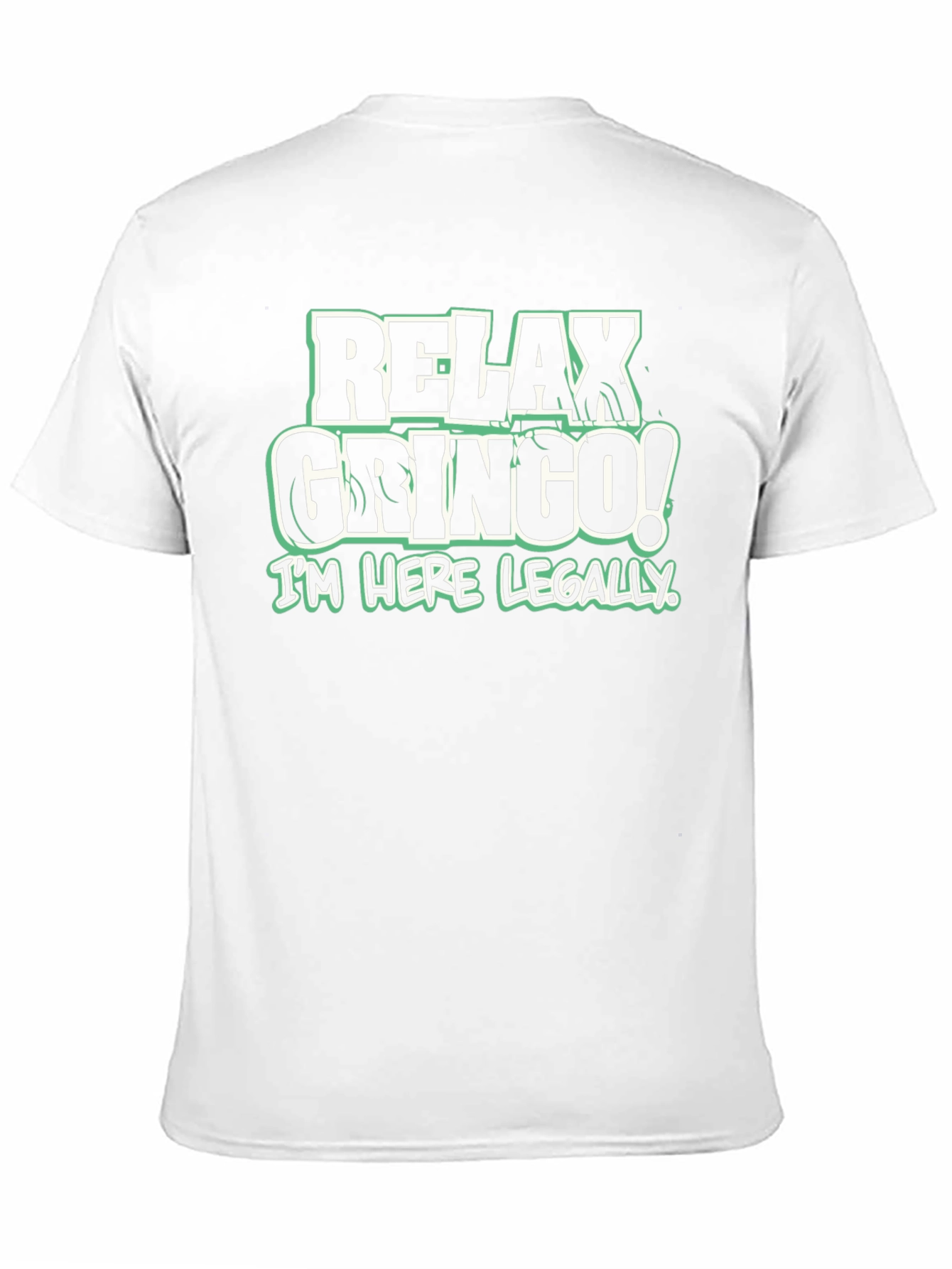 Relax Gringo! Graphic Tee - Funny Slogan T-Shirt