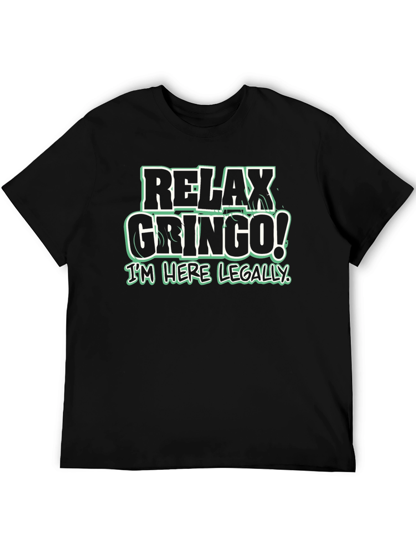 Relax Gringo! Graphic Tee - Funny Slogan T-Shirt