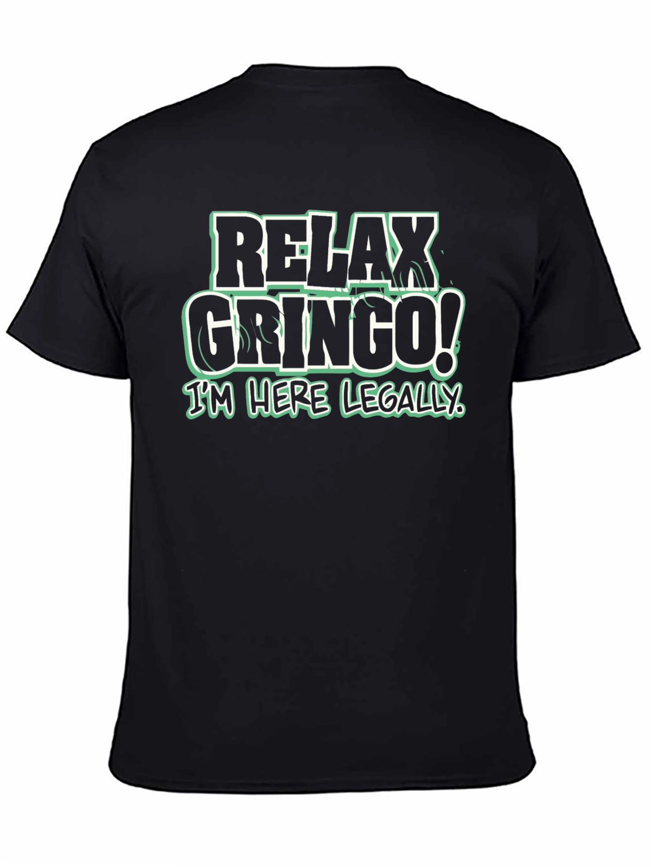 Relax Gringo! Graphic Tee - Funny Slogan T-Shirt