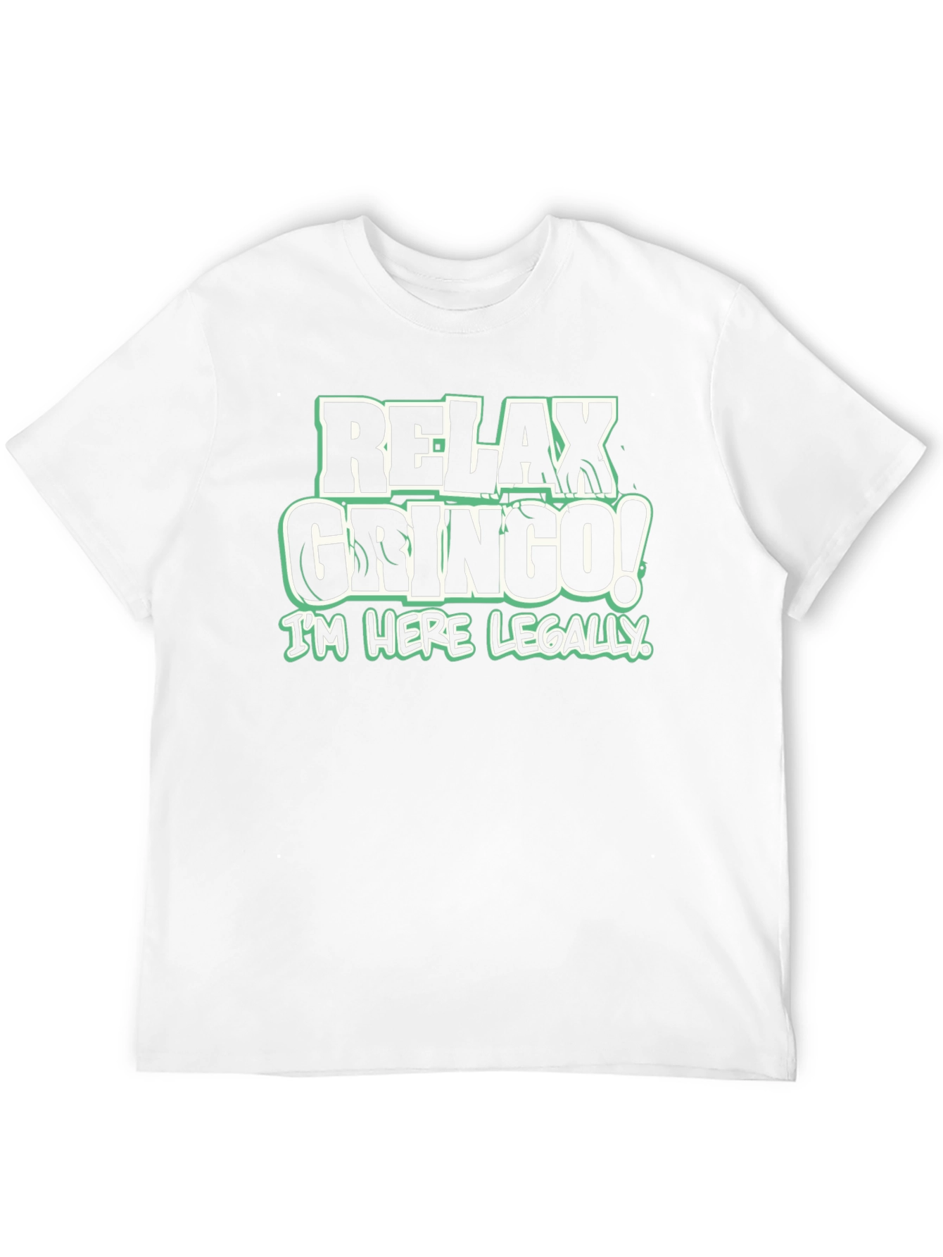 Relax Gringo! Graphic Tee - Funny Slogan T-Shirt