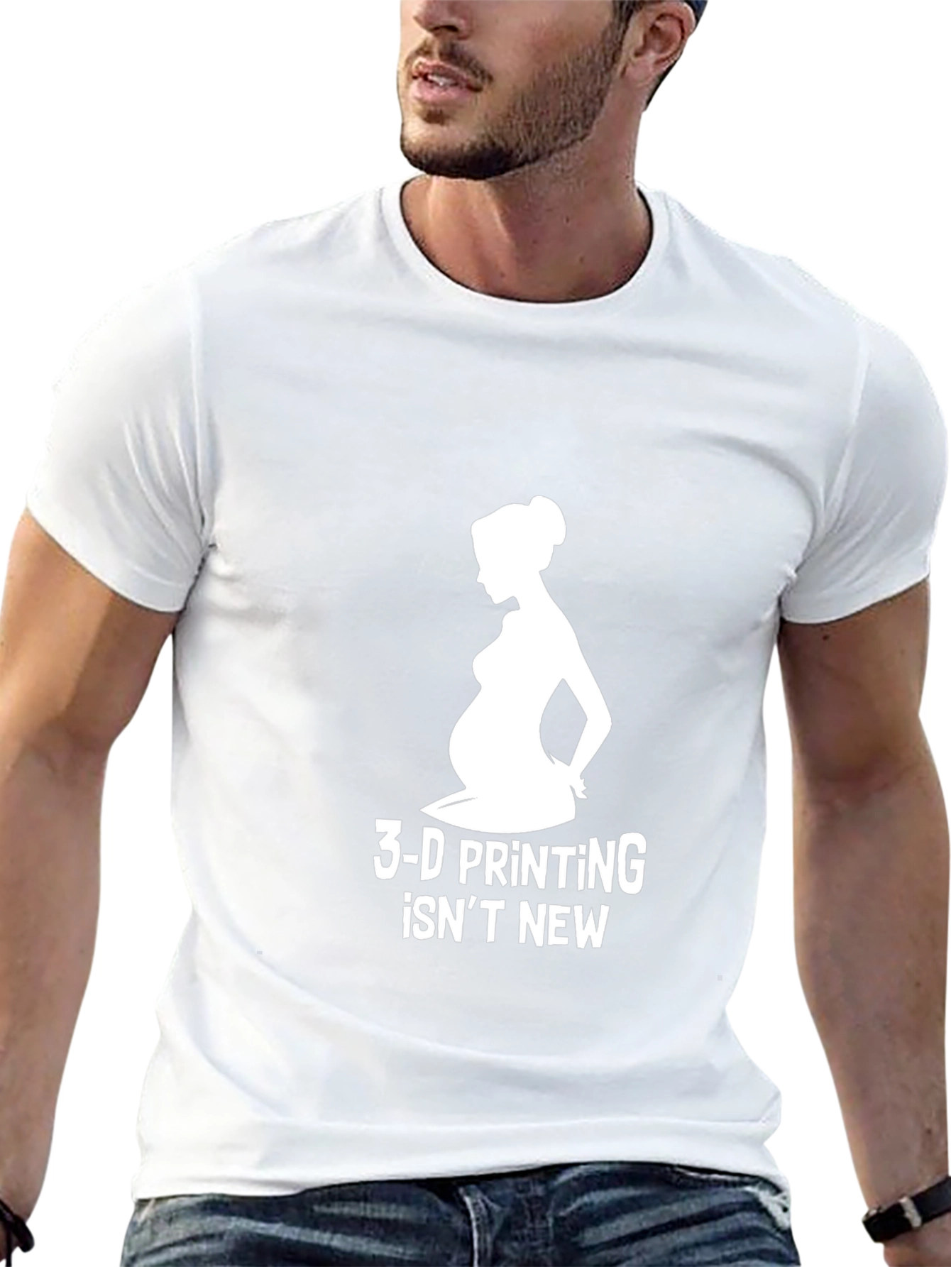3-D Printing Isnt New T-Shirt Pregnancy Humor Tee