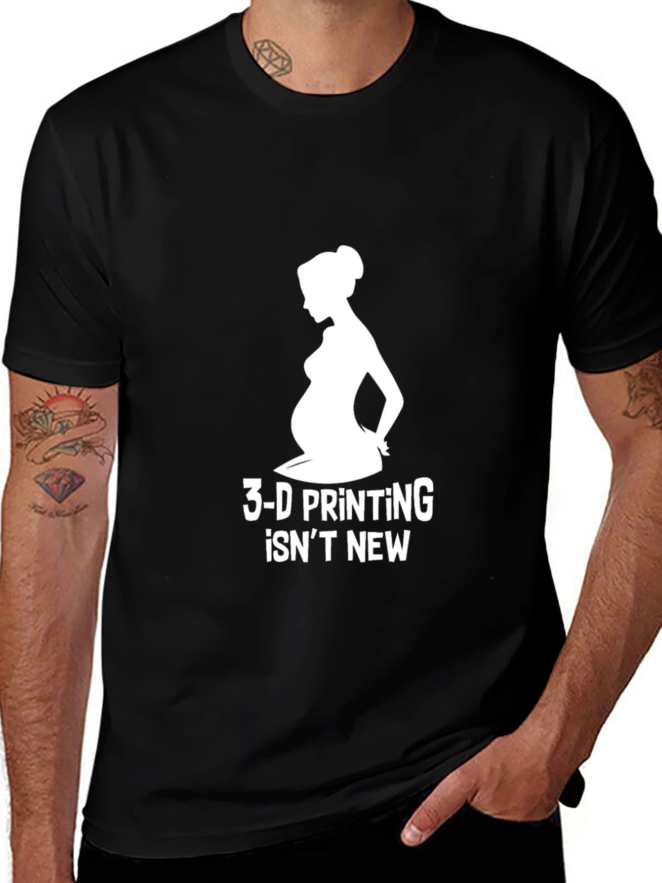 3-D Printing Isnt New T-Shirt Pregnancy Humor Tee