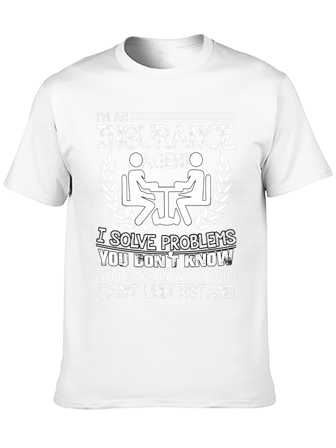 Insurance Agent Problem Solver T-Shirt