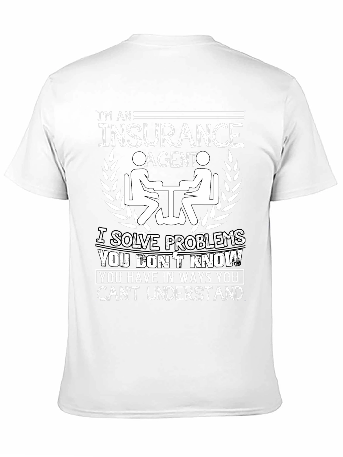 Insurance Agent Problem Solver T-Shirt