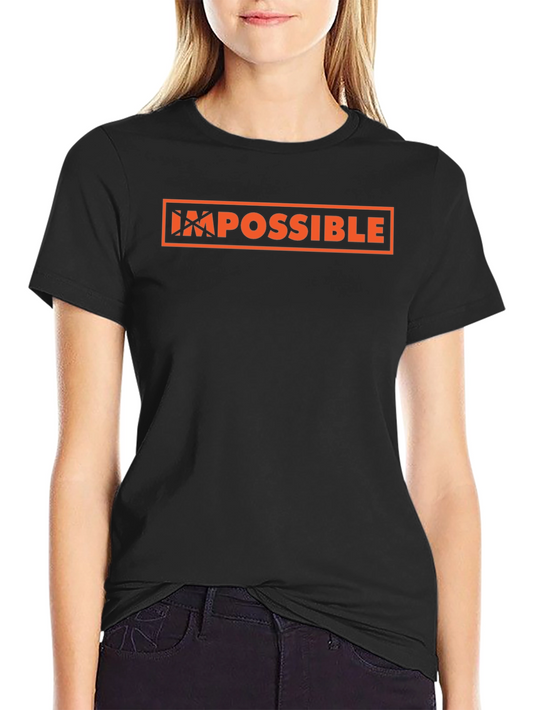 Impossible Graphic Tee - Motivational Unisex T-Shirt