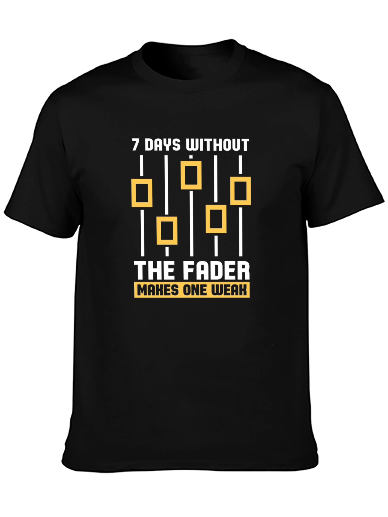 7 Days Without The Fader T-Shirt