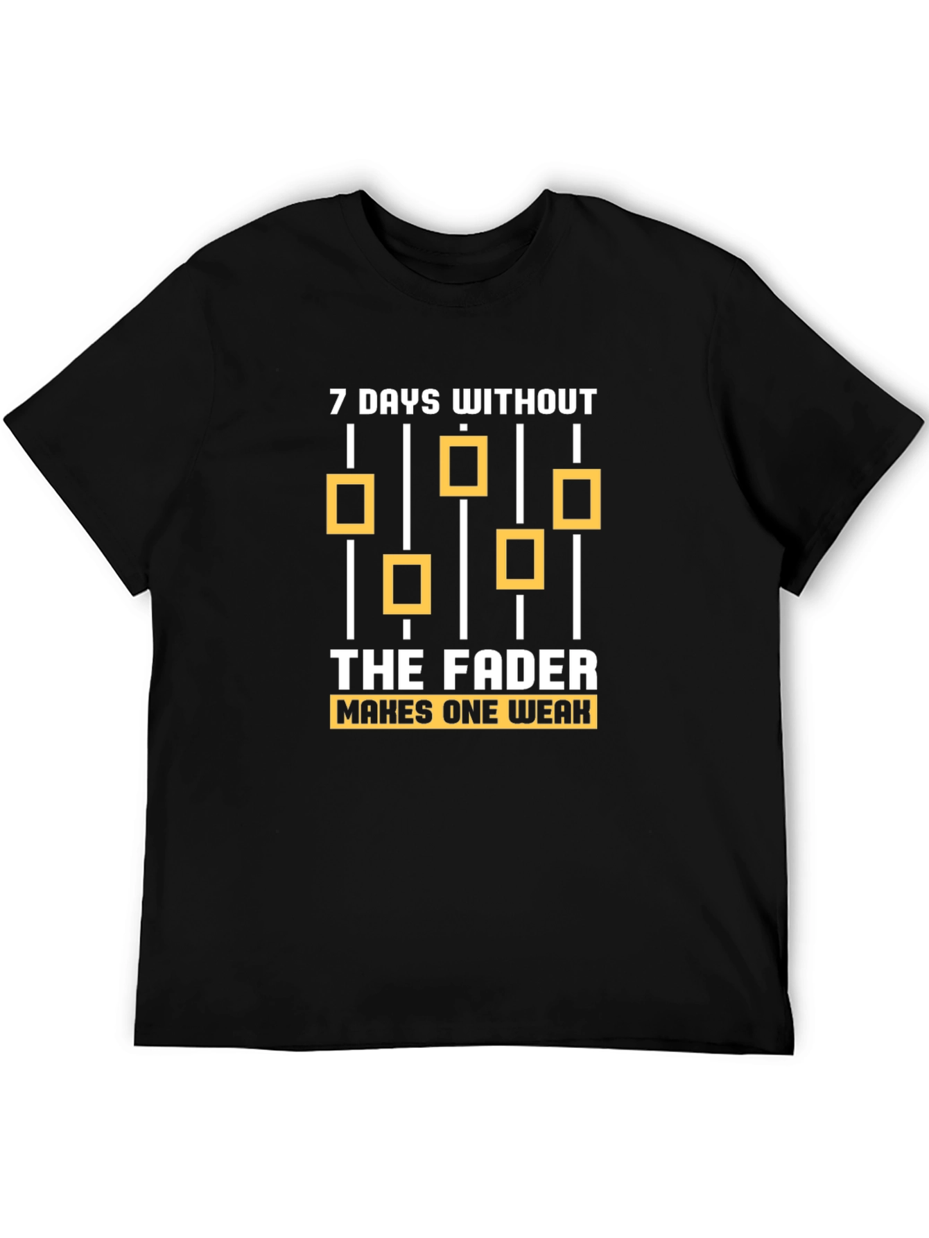 7 Days Without The Fader T-Shirt