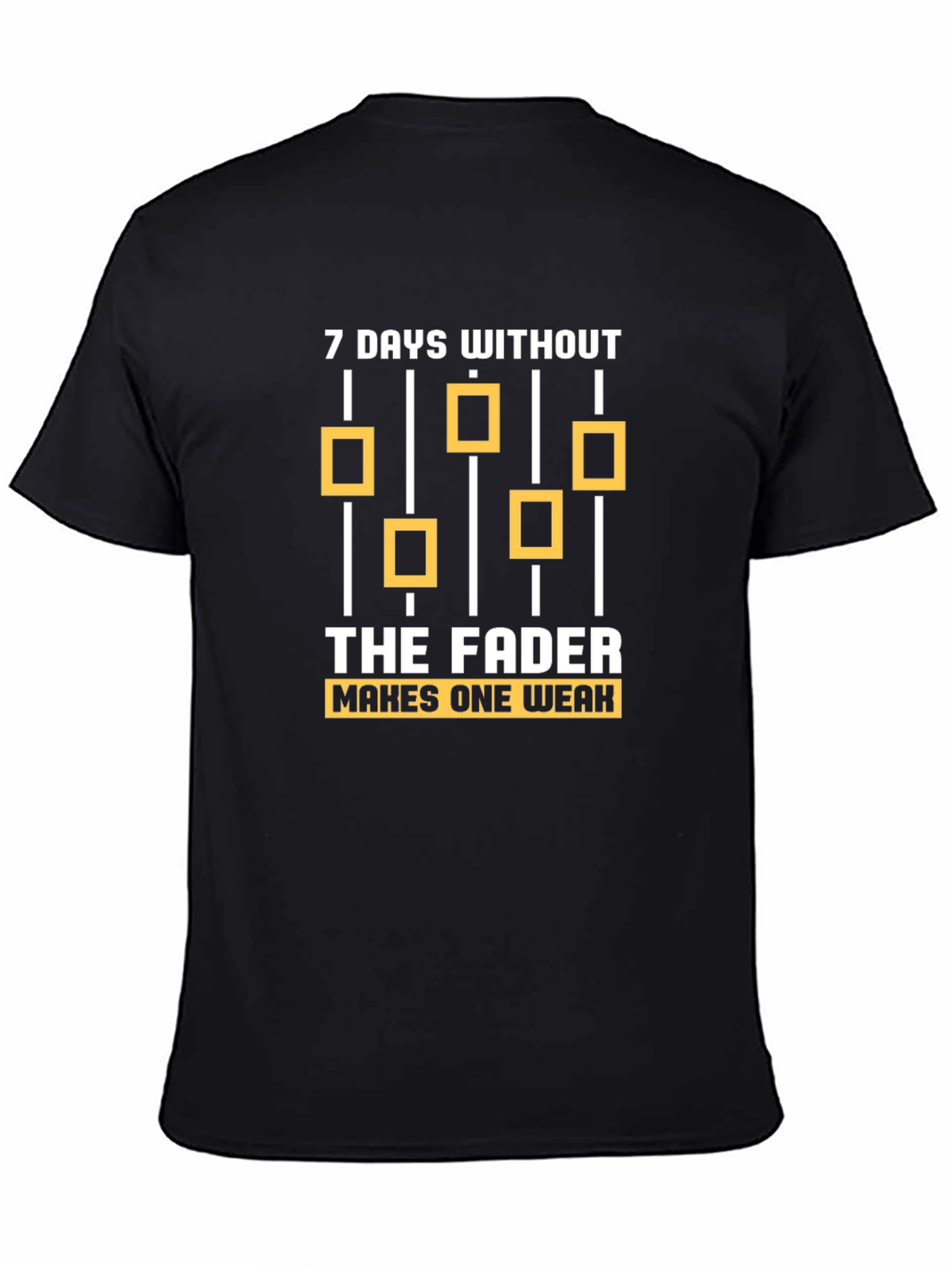 7 Days Without The Fader T-Shirt