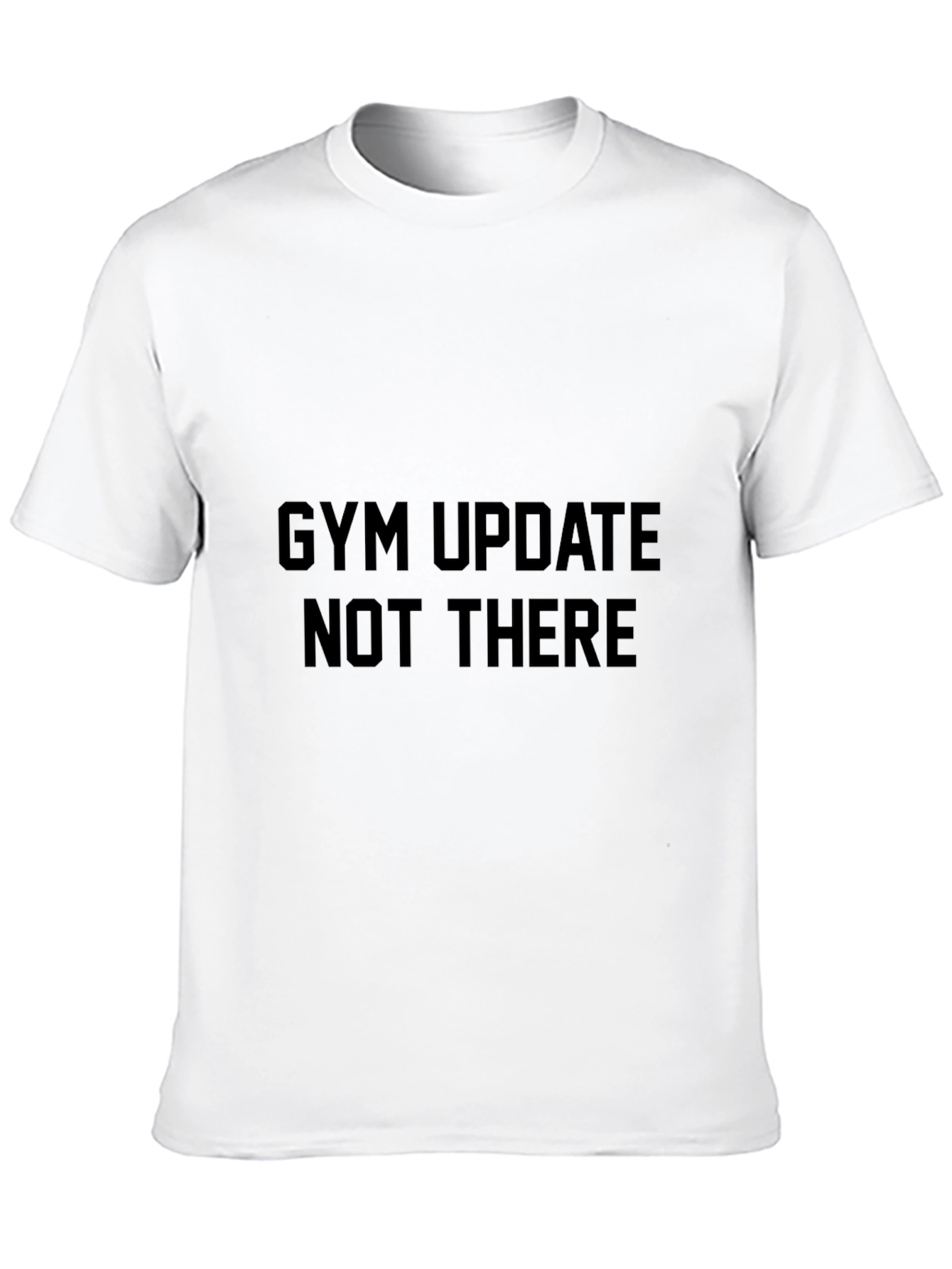 Gym Update Funny Graphic Tee