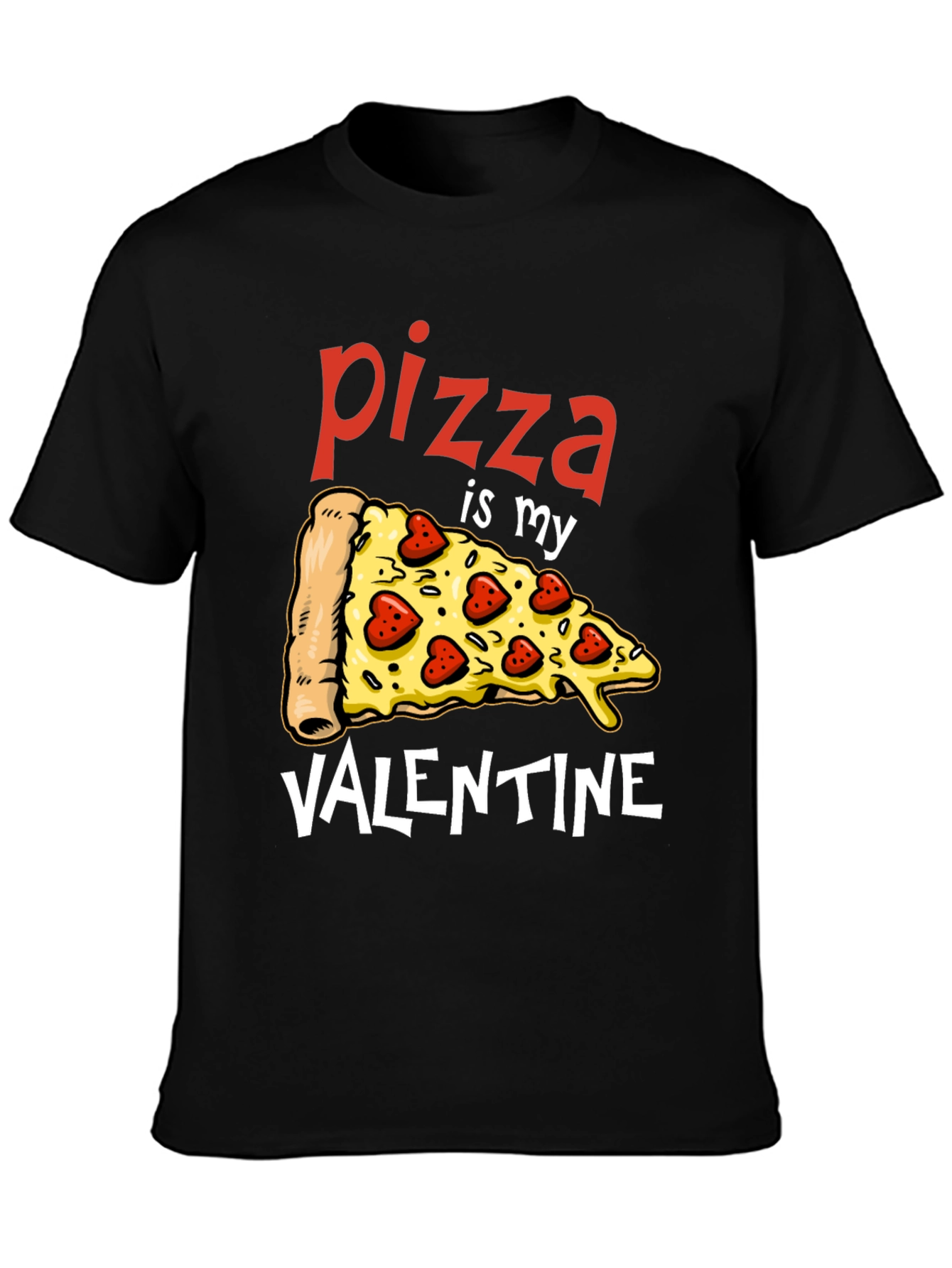 Pizza Is My Valentine Graphic T-Shirt