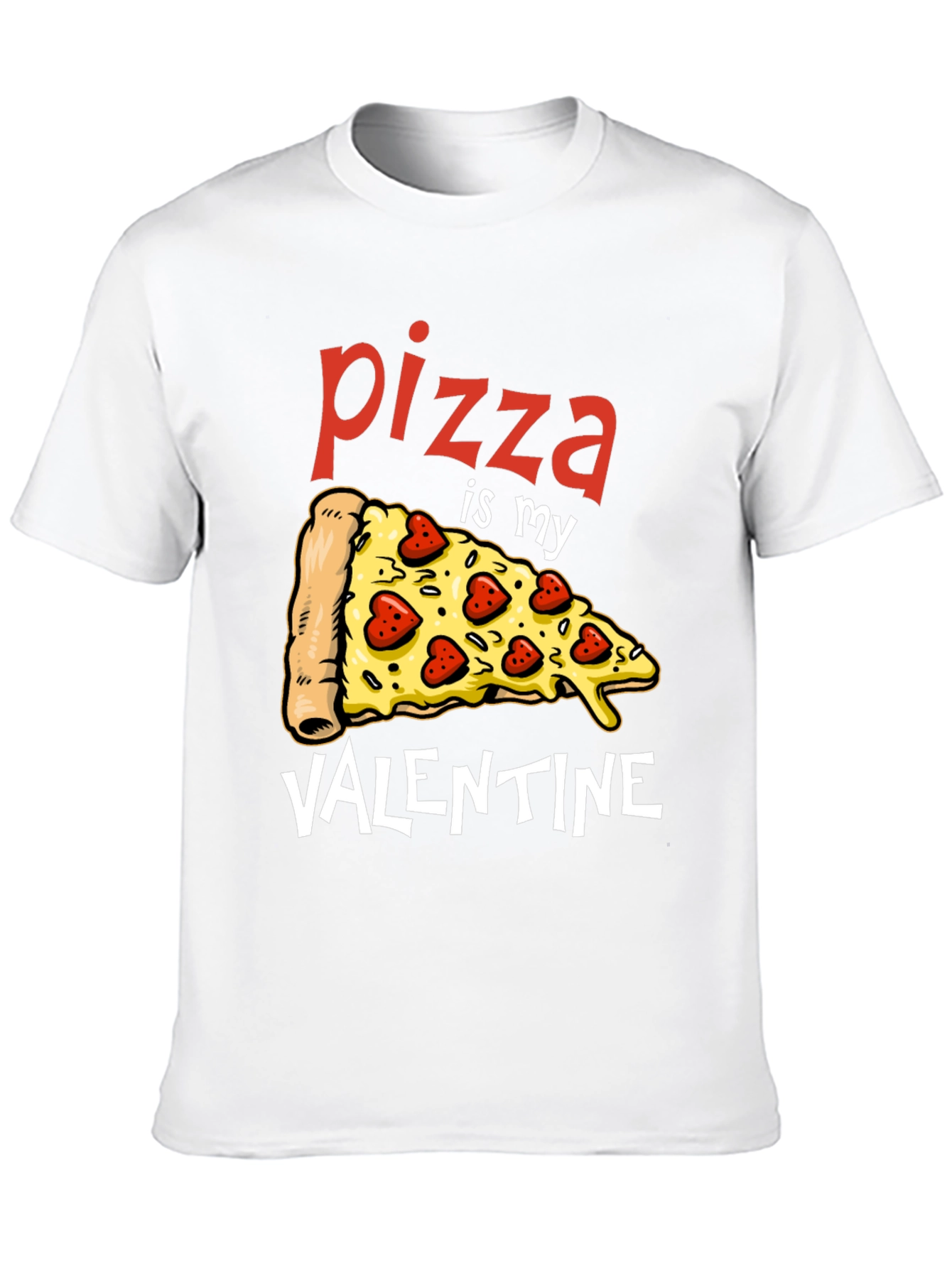 Pizza Is My Valentine Graphic T-Shirt