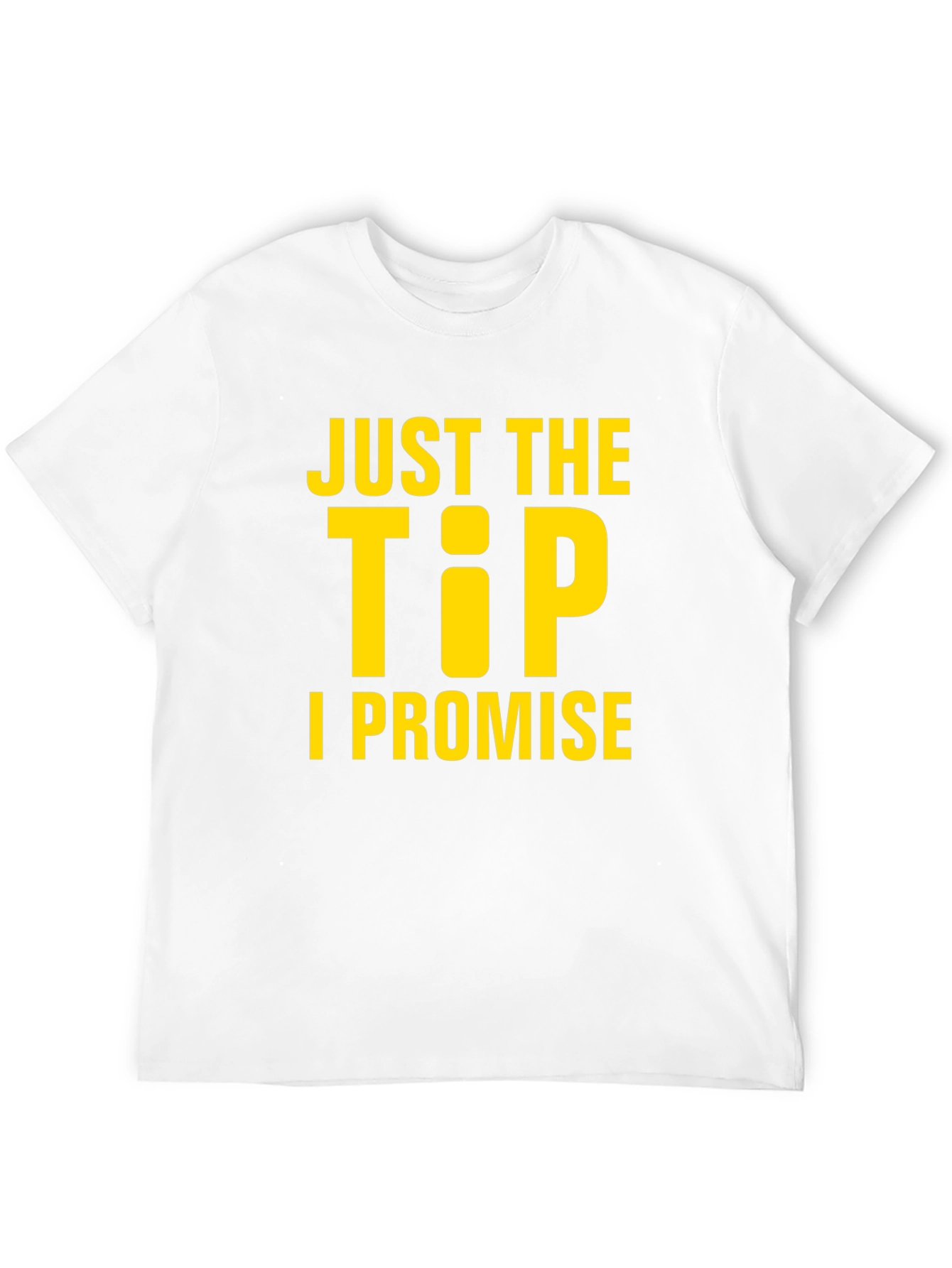 Just the Tip T-Shirt