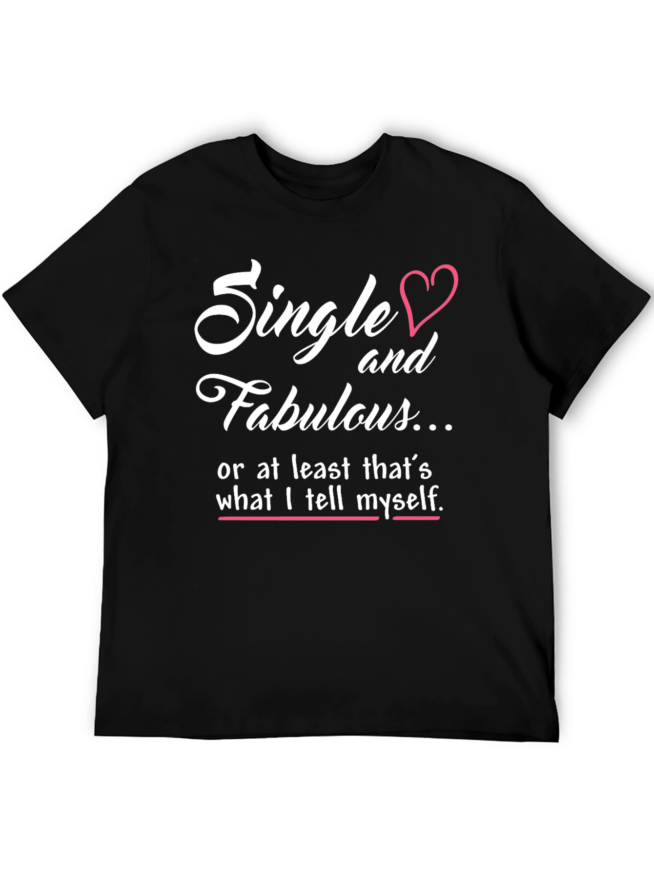 Single and Fabulous Graphic Tee - Black