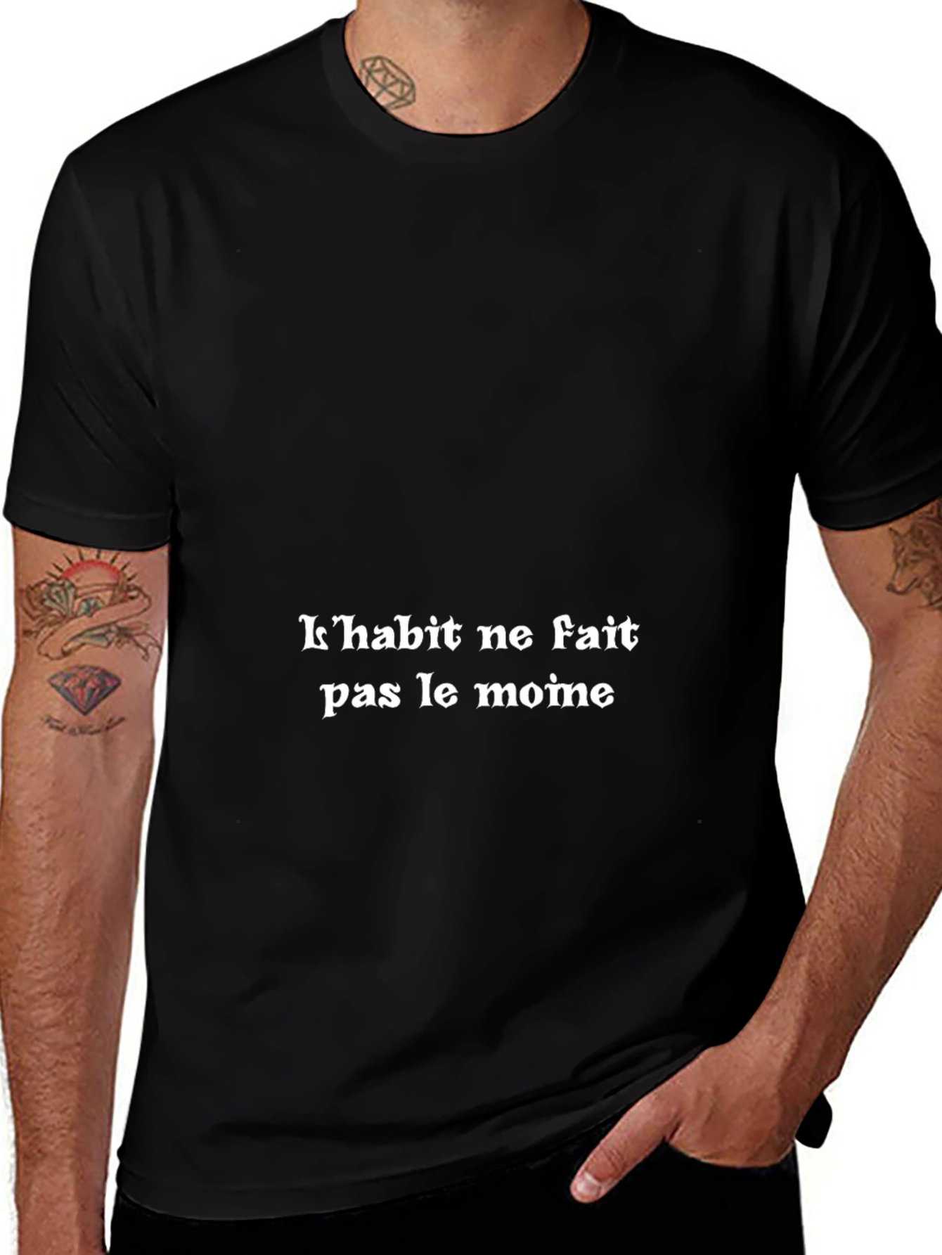 French Proverb T-Shirt: Clothes Dont Make the Man