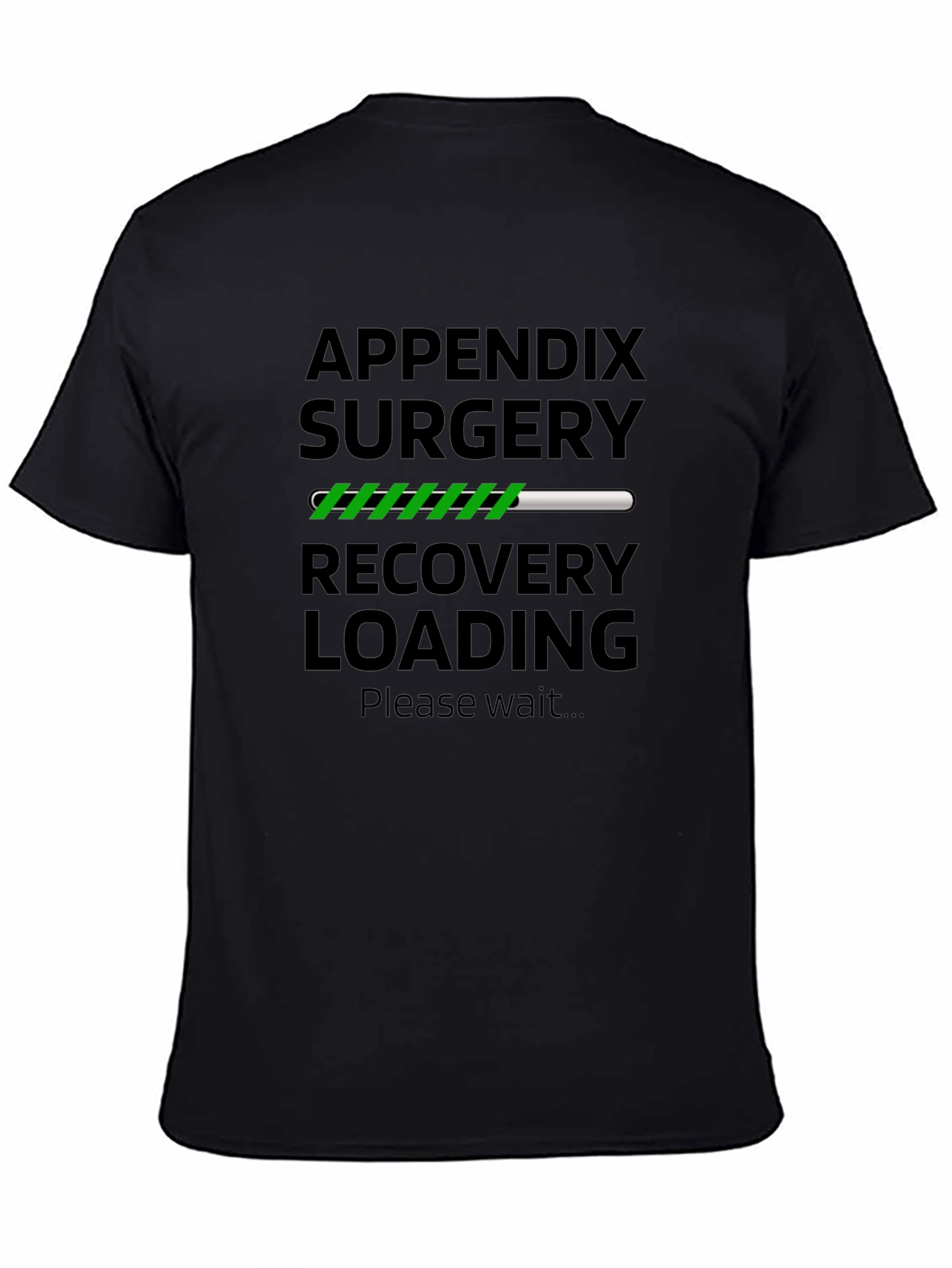 Appendix Surgery Recovery Loading T-Shirt