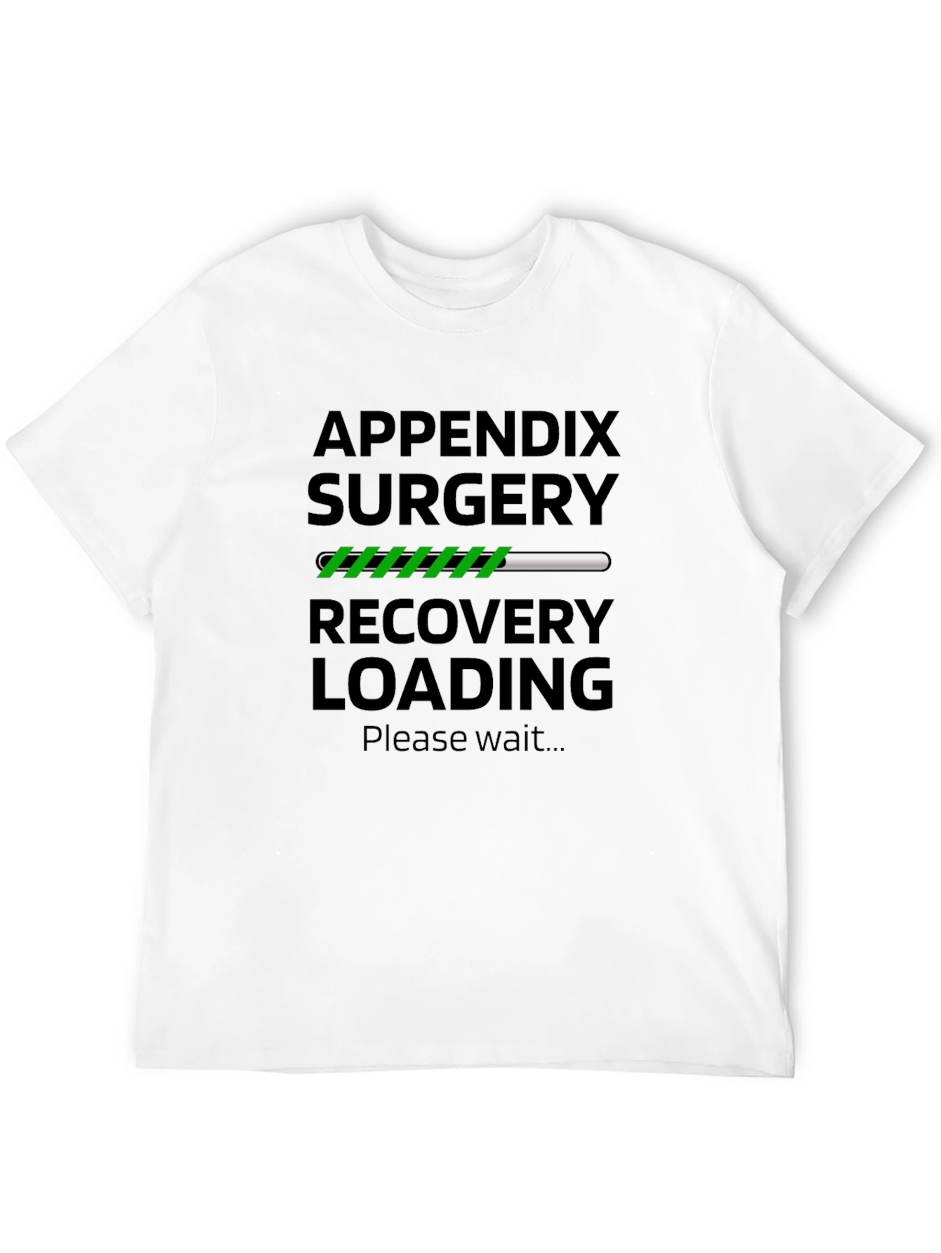 Appendix Surgery Recovery Loading T-Shirt