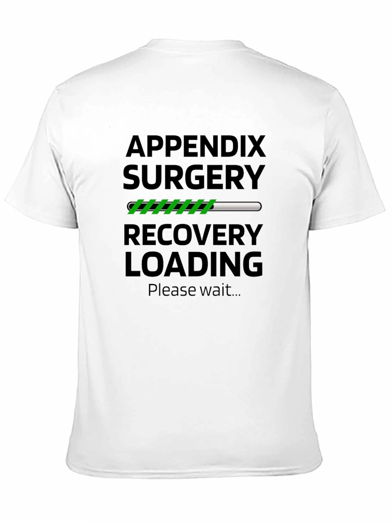 Appendix Surgery Recovery Loading T-Shirt