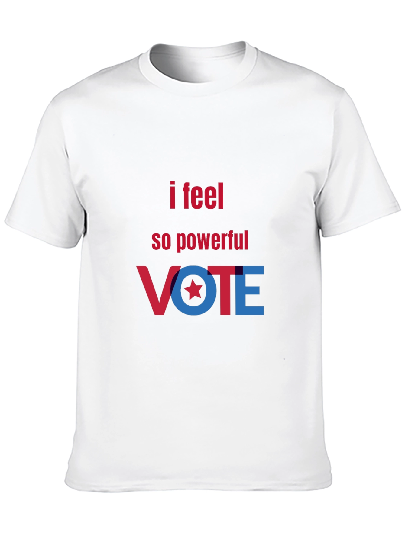 I Feel So Powerful VOTE T-Shirt