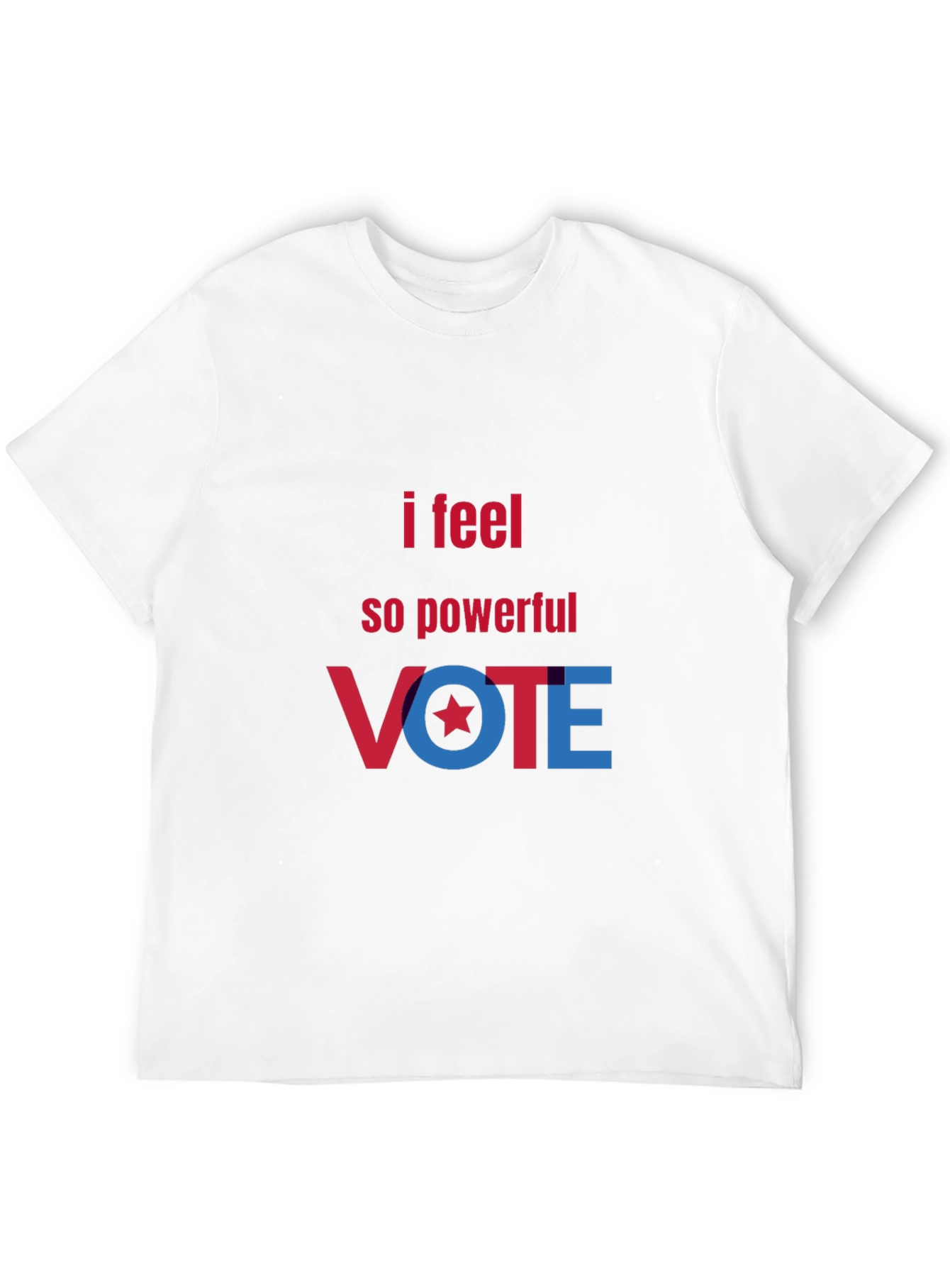 I Feel So Powerful VOTE T-Shirt