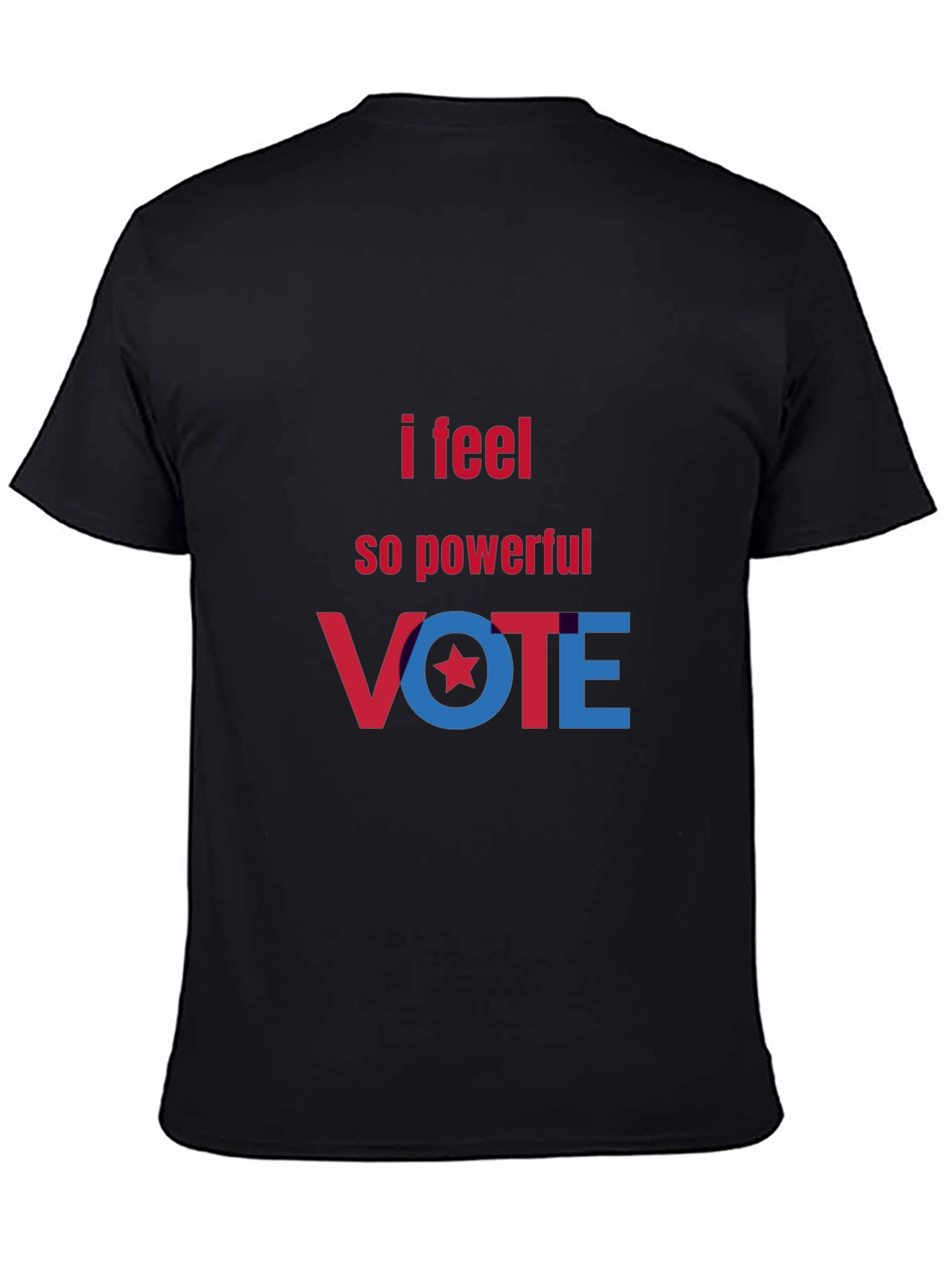 I Feel So Powerful VOTE T-Shirt