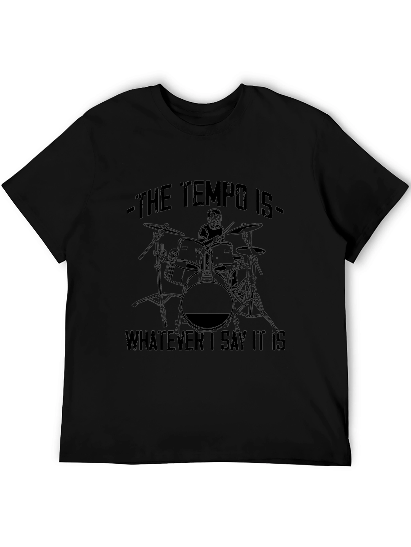 The Tempo Is Black T-Shirt Drummer Design