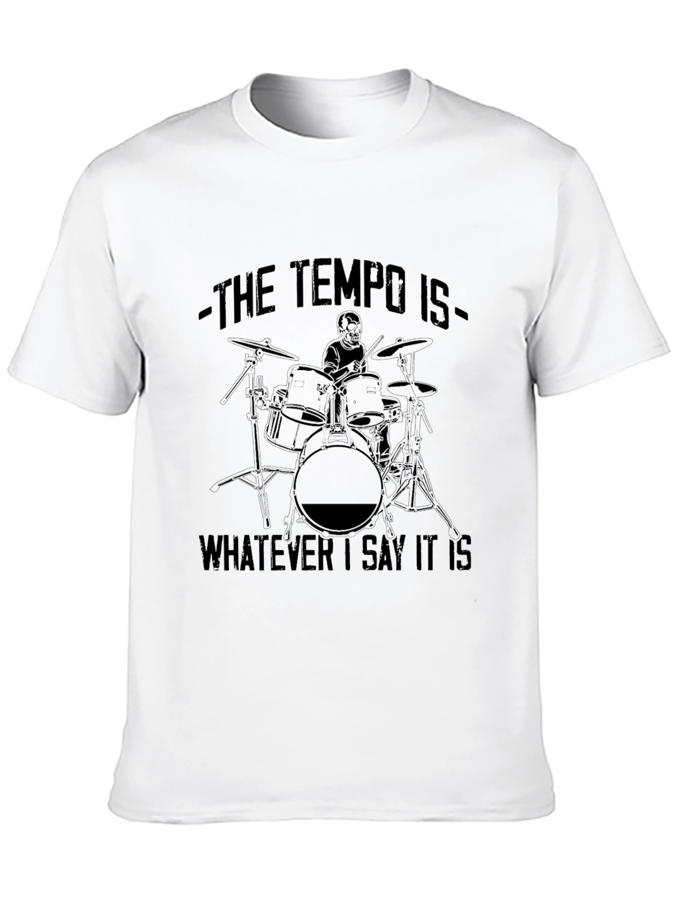 The Tempo Is Black T-Shirt Drummer Design