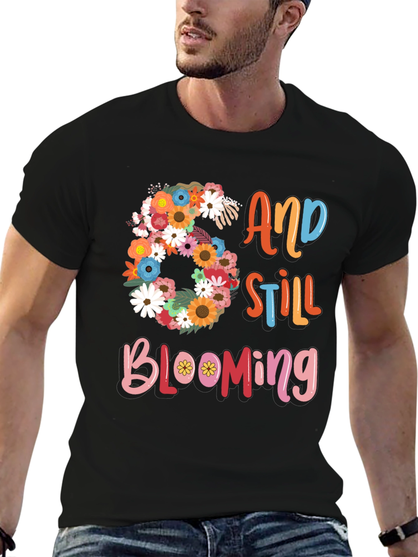 60 and Still Blooming Graphic T-Shirt