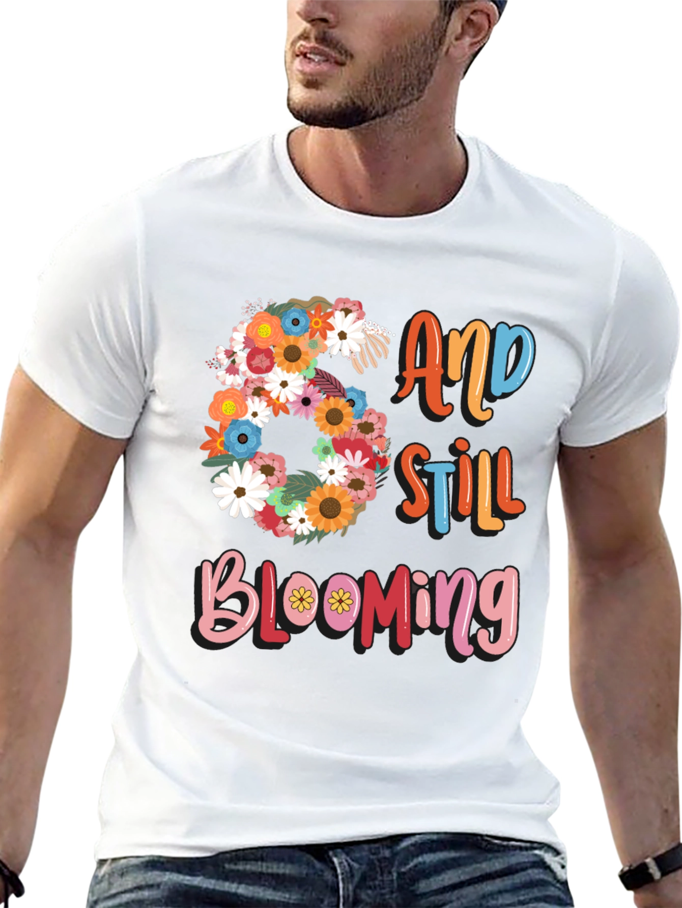 60 and Still Blooming Graphic T-Shirt