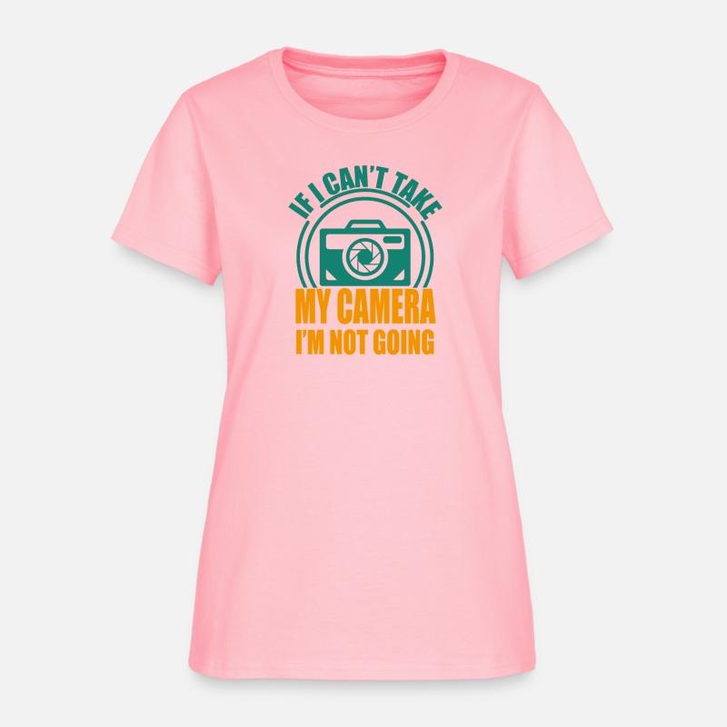 If I Can't Take My Camera I'm Not Going.