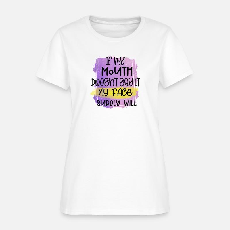 IF MY MOUTH DOESNT SAY IT