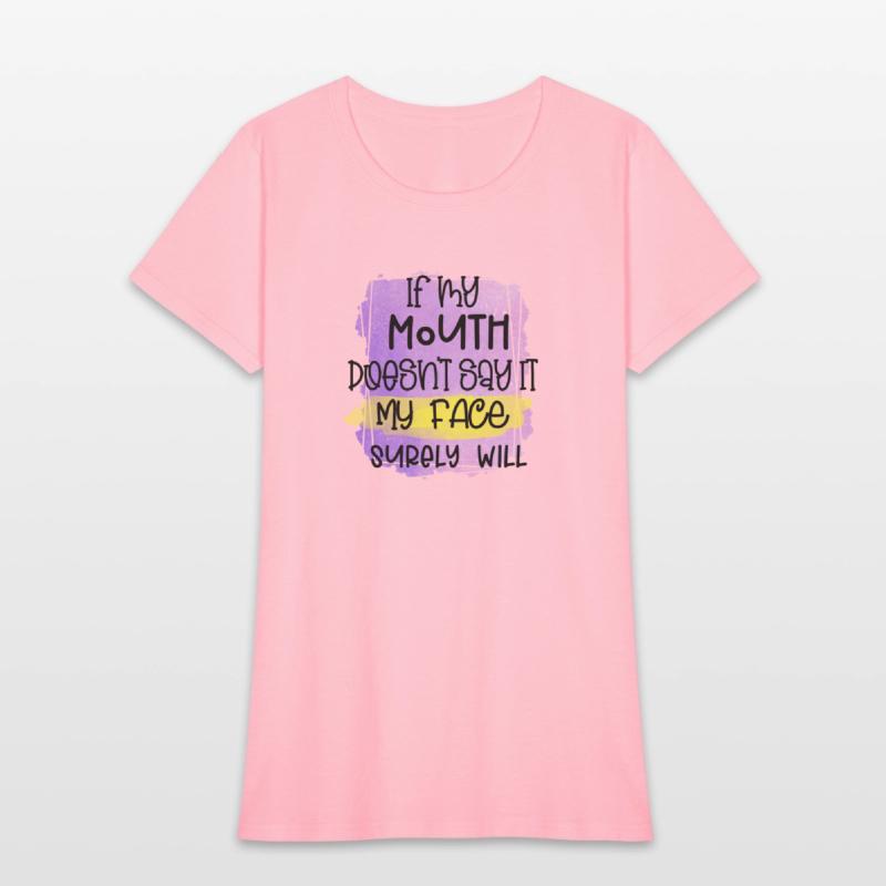IF MY MOUTH DOESNT SAY IT