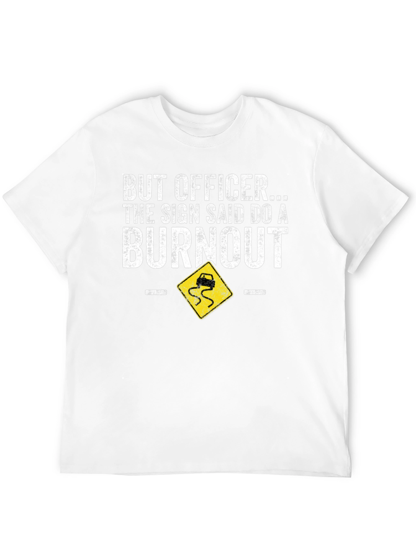 But Officer Burnout T-Shirt Funny Car Lover Tee