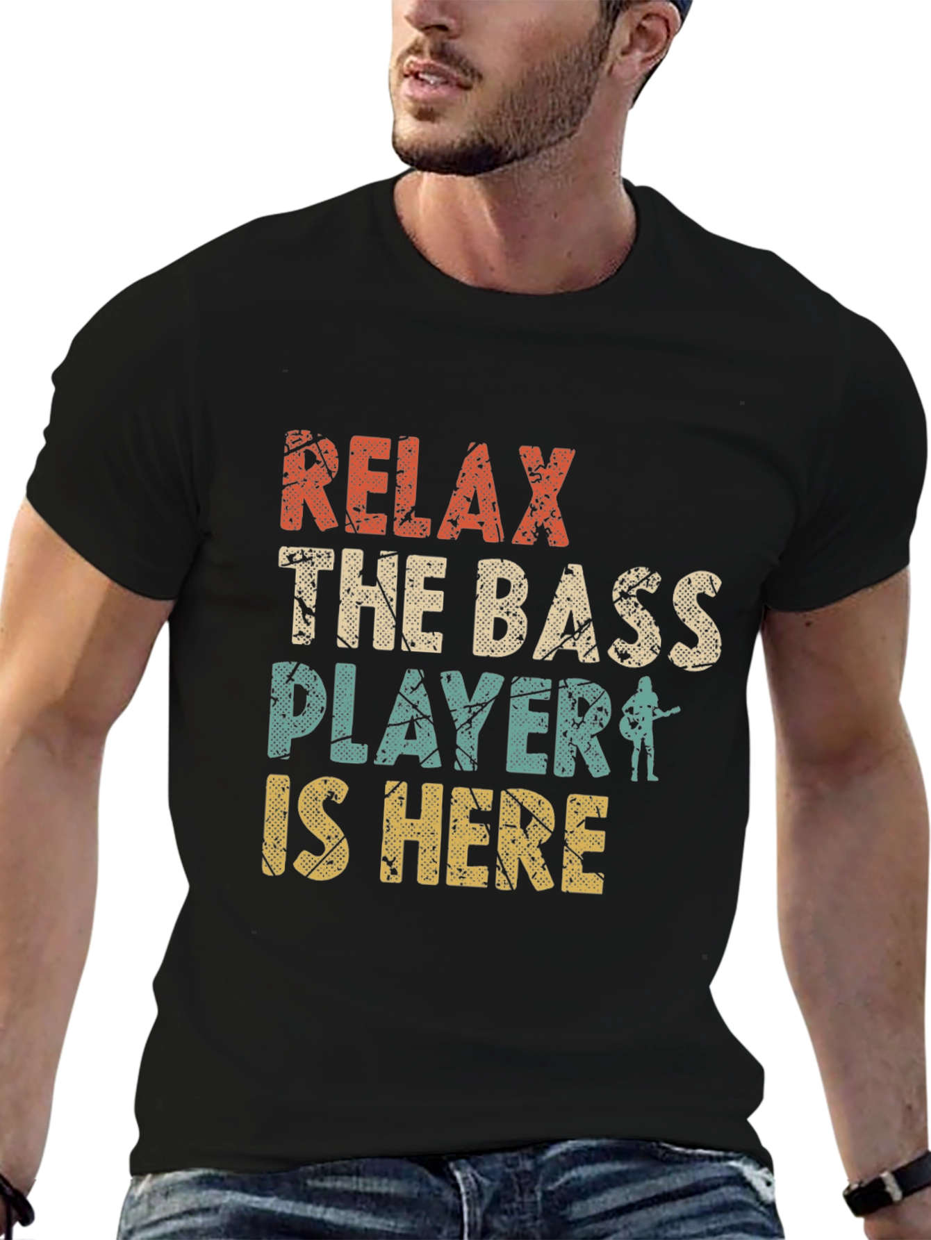 Relax the Bass Player is Here T-Shirt