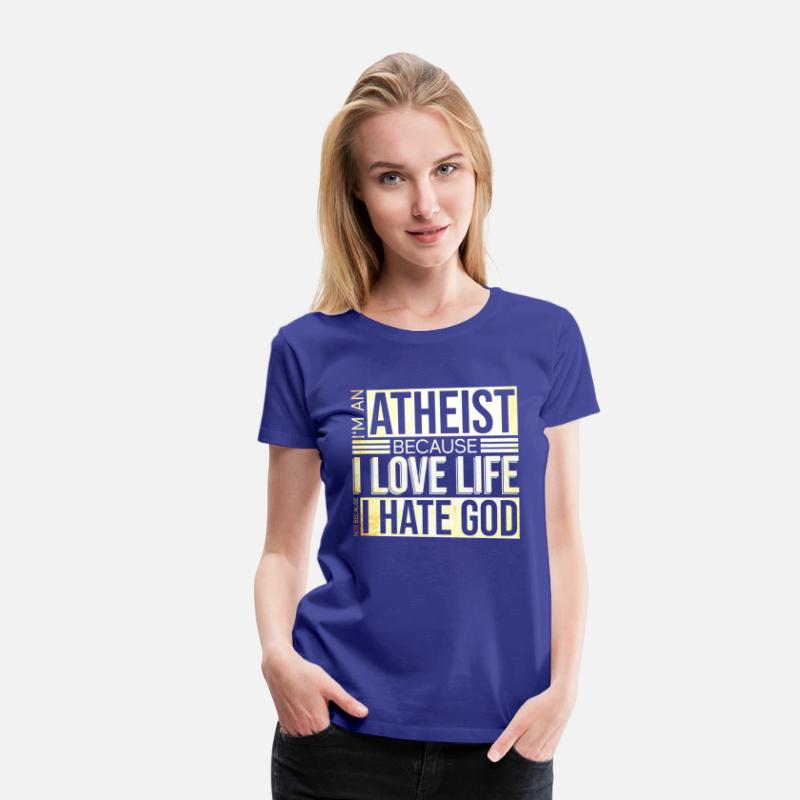 I'm An Atheist Because I Love Life Not Because I